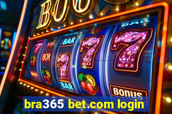 bra365 bet.com login